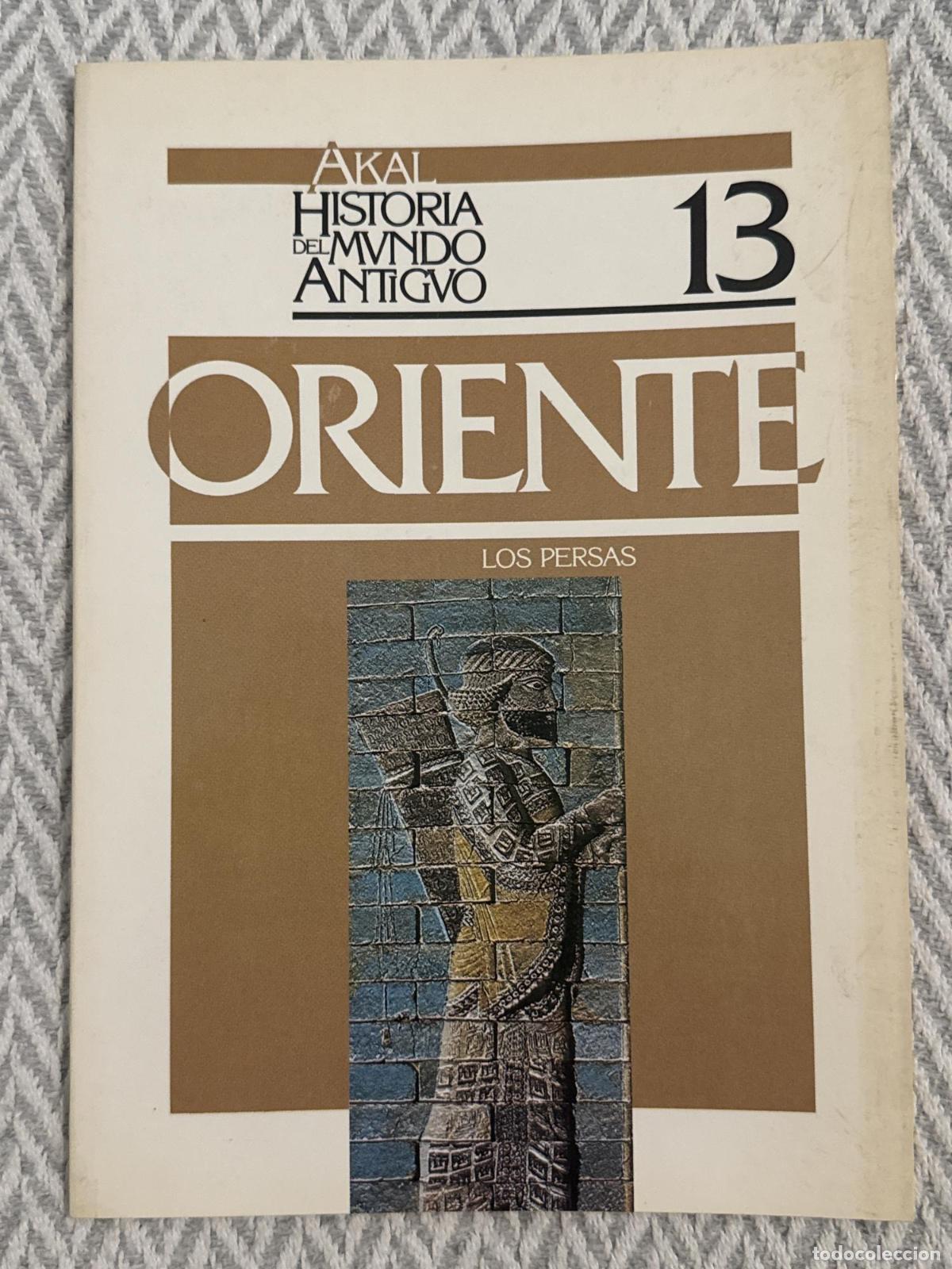 Libros: Historia del mundo antiguo 13. Oriente: Los persas - Jaime Alvar