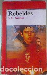Libros: Rebeldes - S. E. Hinton