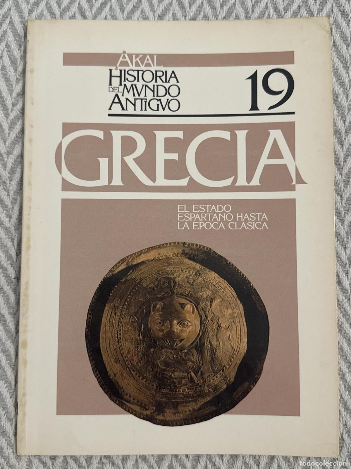 Libros: Historia del mundo antiguo 19. Grecia: El estado espartano hasta la &eacute;poca cl&aacute;sica - Raquel L&oacute;pez Mel