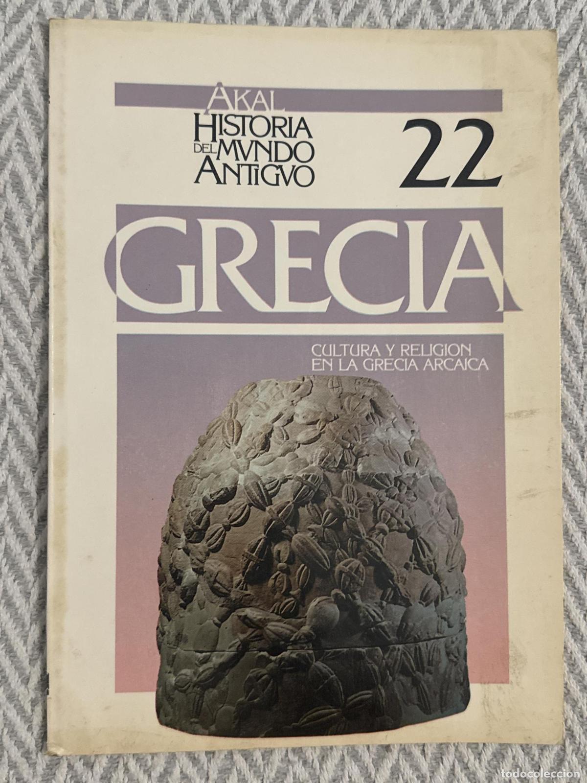 Libros: Historia del mundo antiguo 22. Grecia: Cultura y religi&oacute;n en la Grecia arcaica - Domingo Pl&aacute;cido