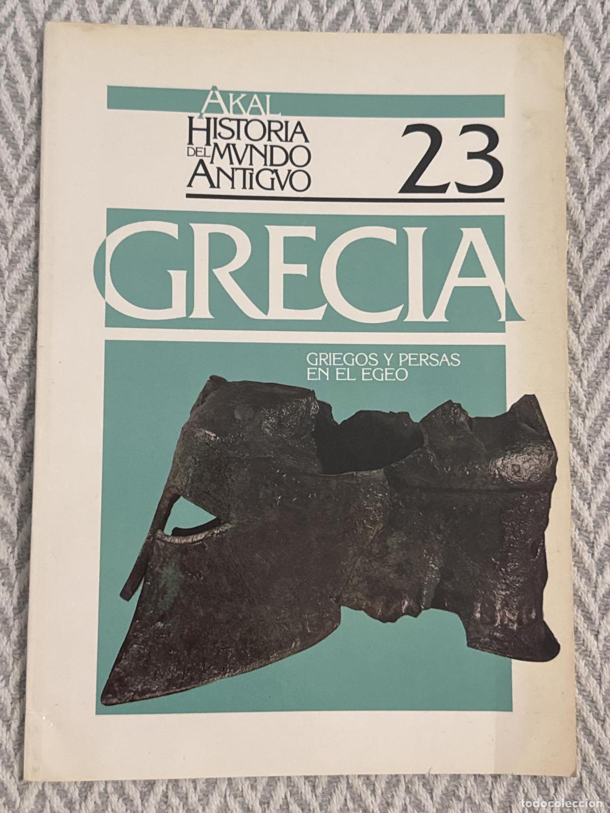Libros: Historia del mundo antiguo 23. Grecia: Griegos y persas en el Egeo - Marina Picazo