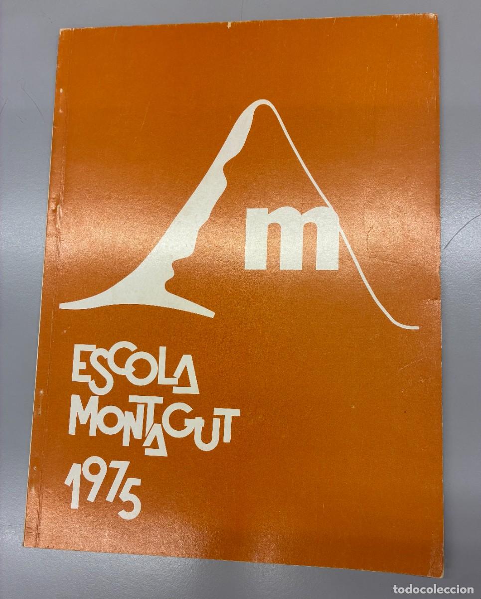 Libros: VILAFRANCA DEL PENED&Egrave;S: ESCOLA MONTAGUT 1975. 10 ANYS D'HIST&Ograve;RIA 1965-1975.