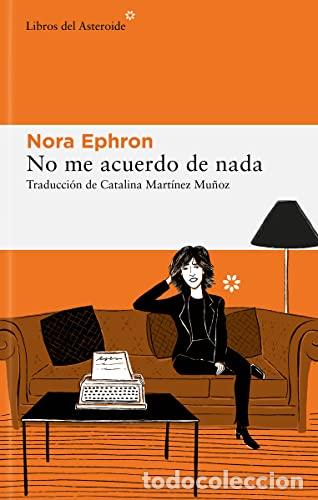 Libros: No me acuerdo de nada - Ephron, Nora