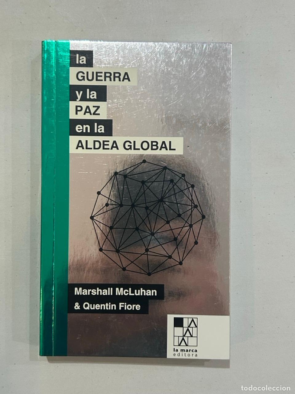 Libros: Marshall McLuhan & Quentin Fiore - La guerra y la paz en la aldea global