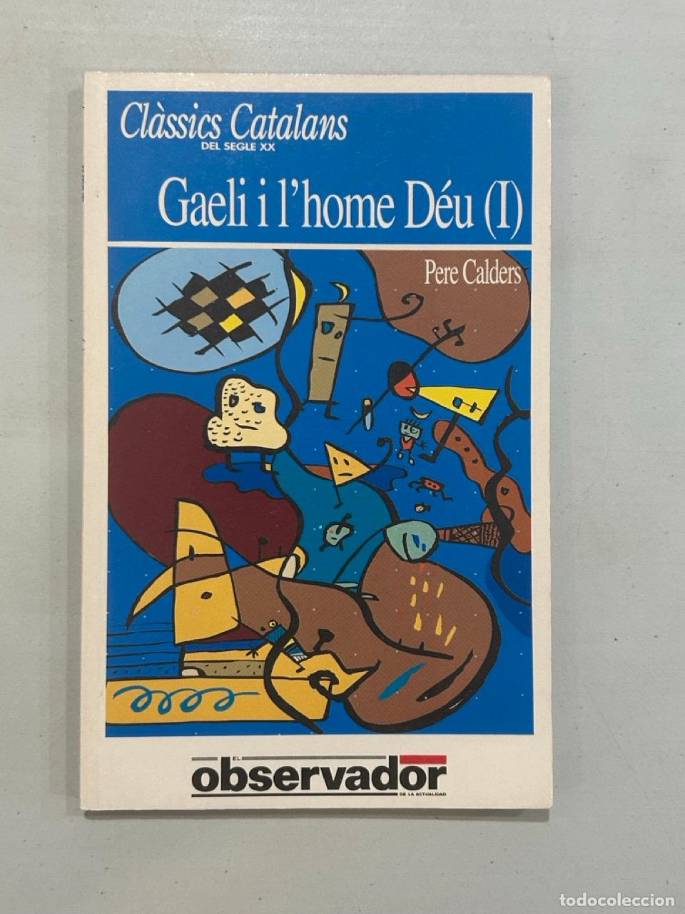 Libri di seconda mano: Pere Calders - Gaeli i l'home D&eacute;u (I)