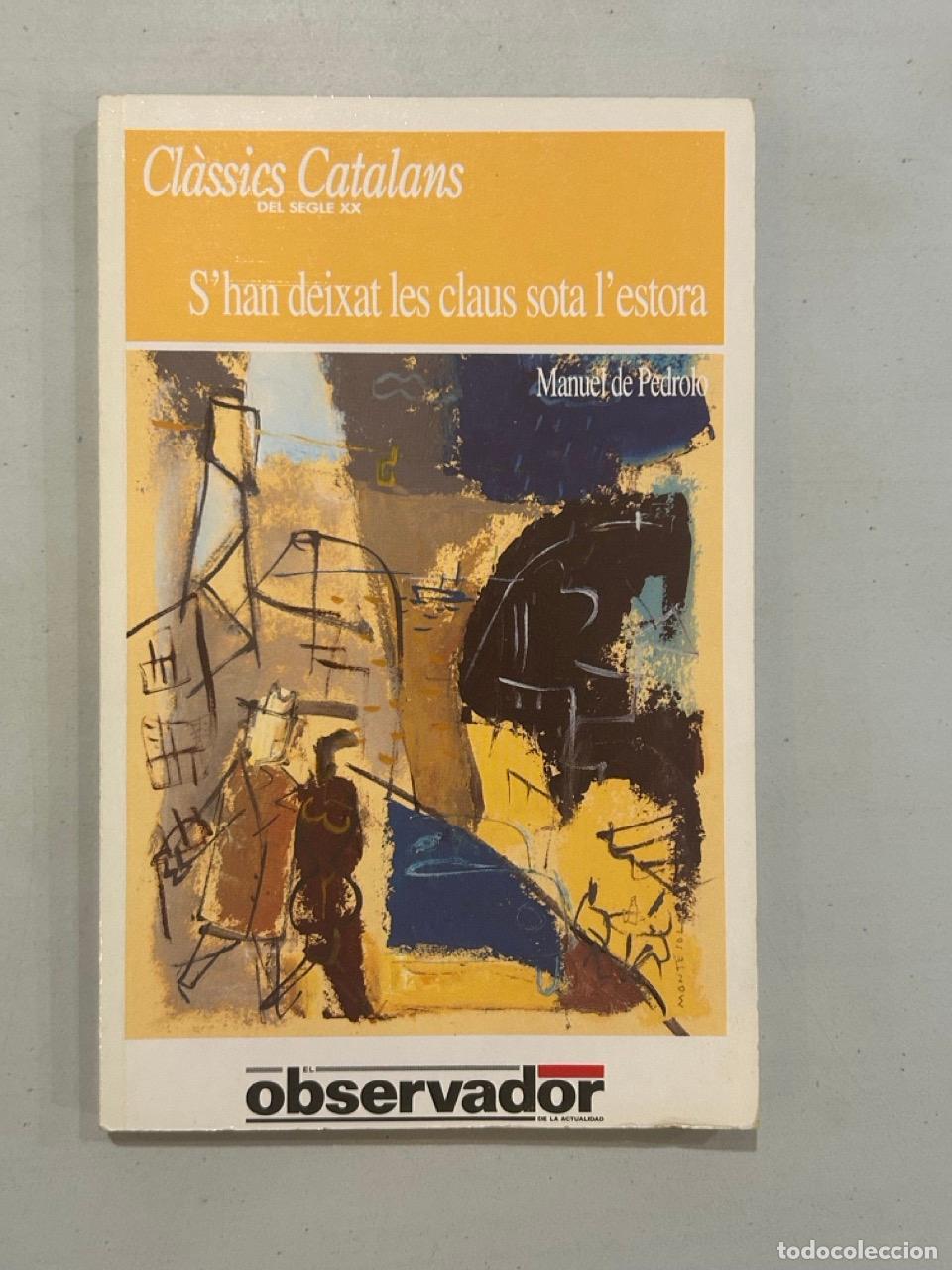 Libros: Manuel de Pedrolo - S'han deixat les claus sota l'estora