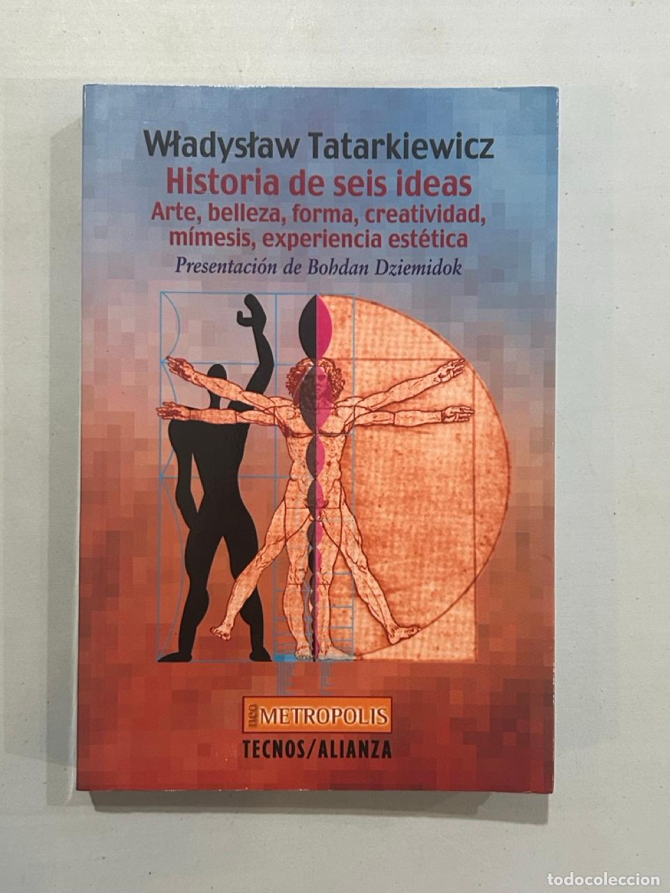 Libros: Wladyslaw Tatarkiewicz - Historia de seis ideas