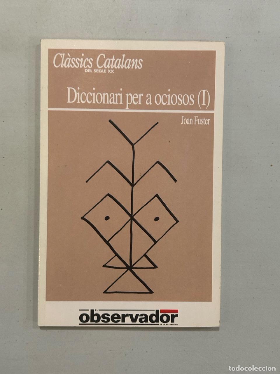 Libros: Joan Fuster - Diccionari per a ociosos (I)