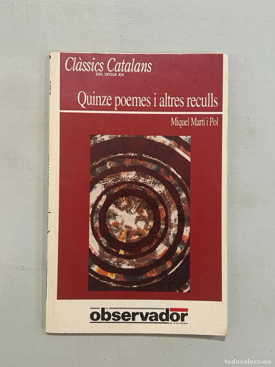 Libros: Miquel Mart&iacute; i Pol - Quineze poemes i altres reculls
