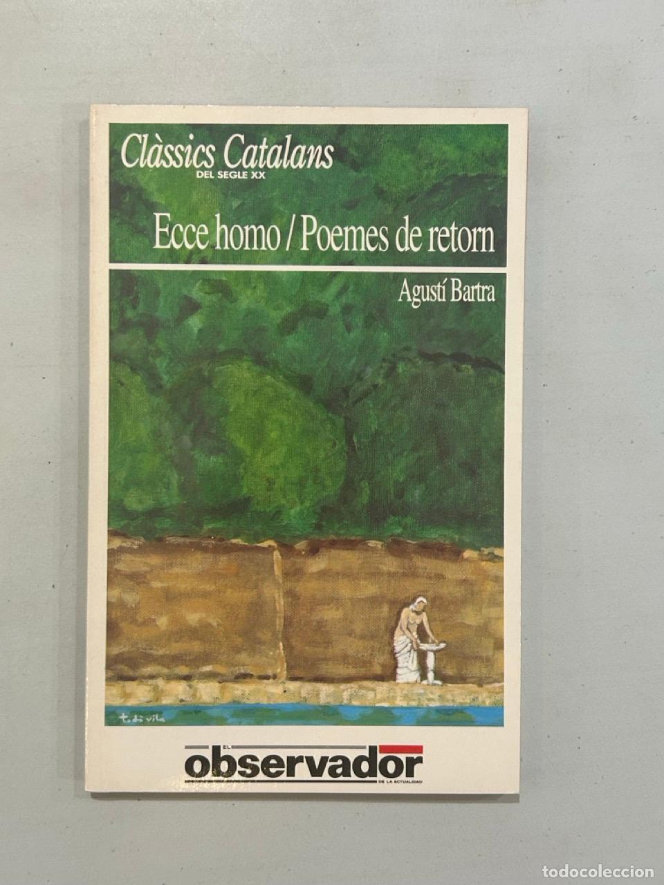 Libros: Agust&iacute; Bartra - Ecce homo / Poemes de retorn
