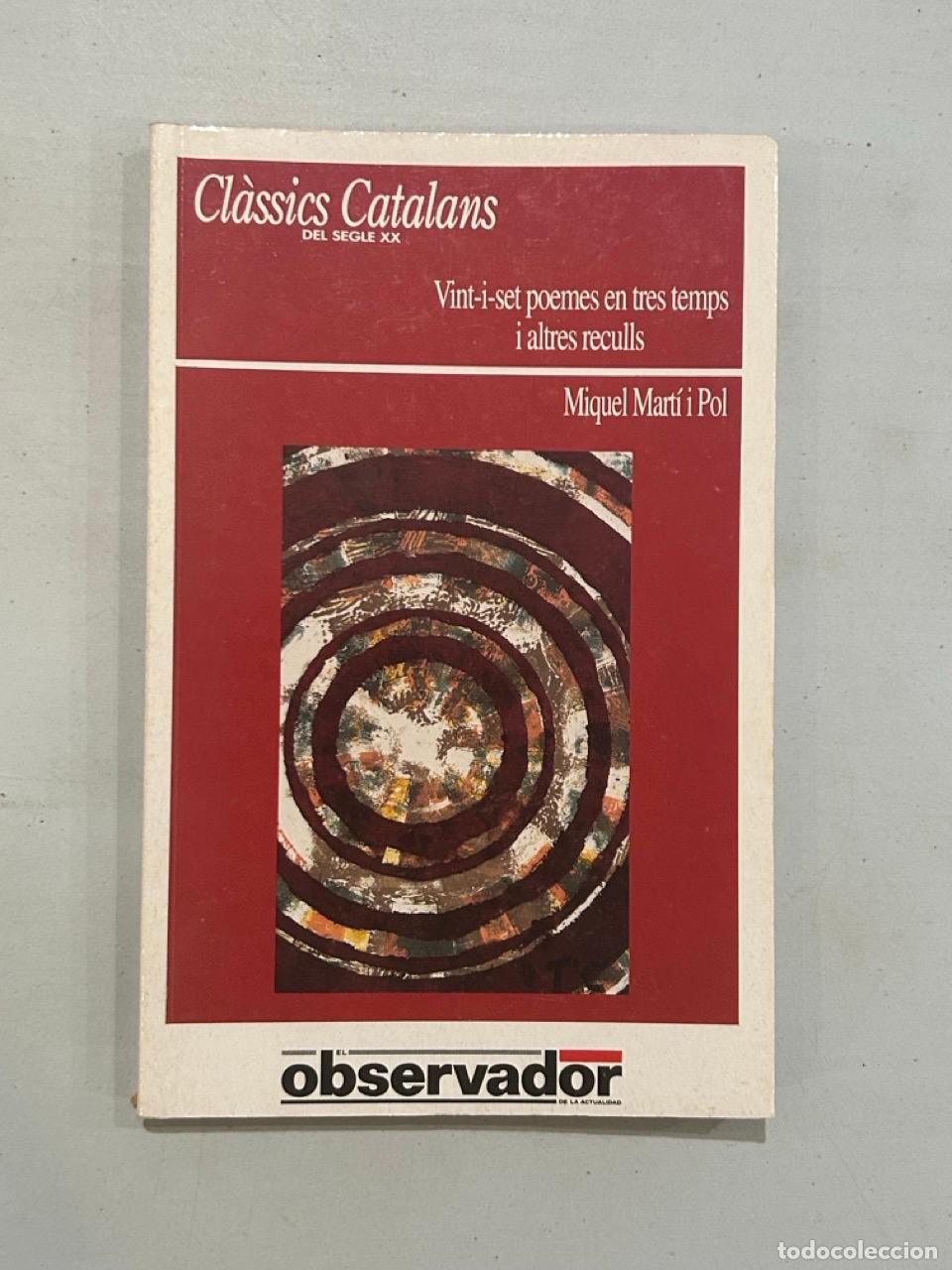 Libros: Miquel Mart&iacute; i Pol - Vint-i-set poemes en tres temps i altres reculls