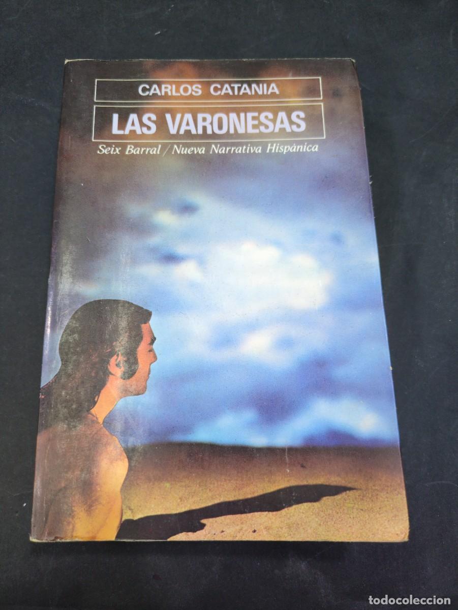 Libros: Las varonesas - Carlos Catania - Seix Barral (1978)