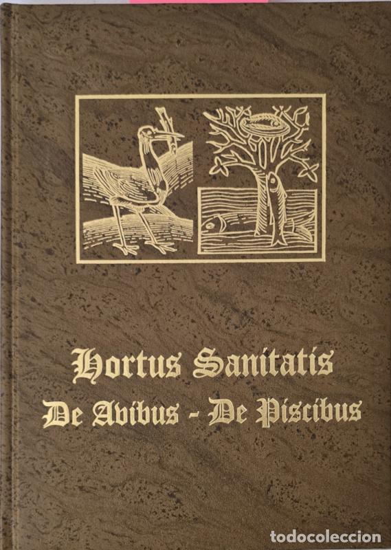 Libros: Hortus Sanitatis. De avibus, De piscibus (Facs&iacute;mil) - Jacobo Meydenbach