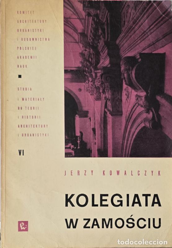 Libros: Kolegiata W. Zamosciu - Jerzy Kowalczyk