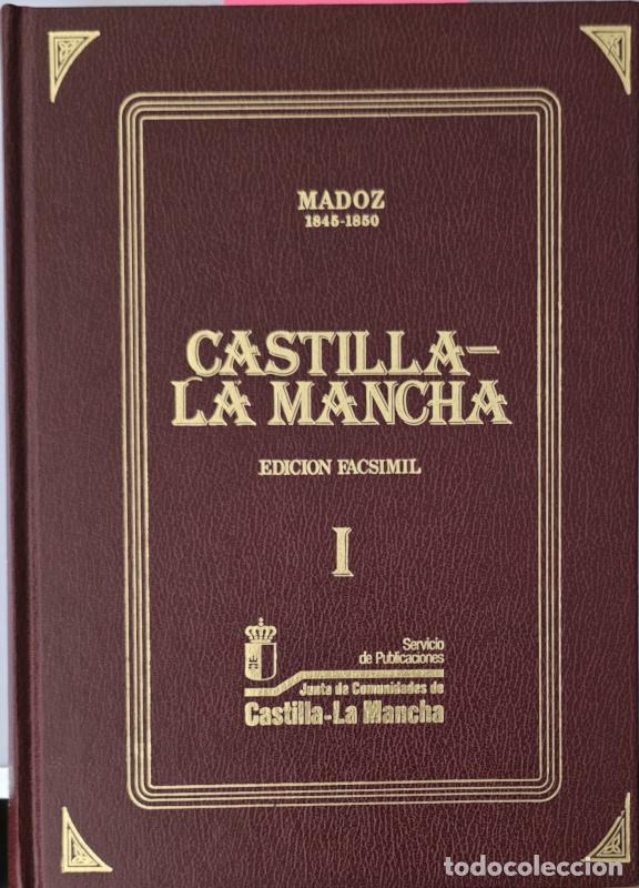 Libros: Diccionario Geogr&aacute;fico-Estad&iacute;stico-Hist&oacute;rico de Espa&ntilde;a y sus posesiones de Ultramar - Castilla La Ma
