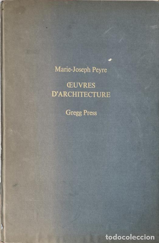 Libros: Facs&iacute;mil Oeuvres D'Architecture - Marie-Joseph Peyre