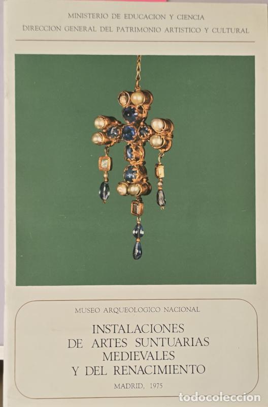Libros: Instalaciones de Artes Suntuarias medievales y del Renacimiento - Museo Arqueol&oacute;gico Nacional