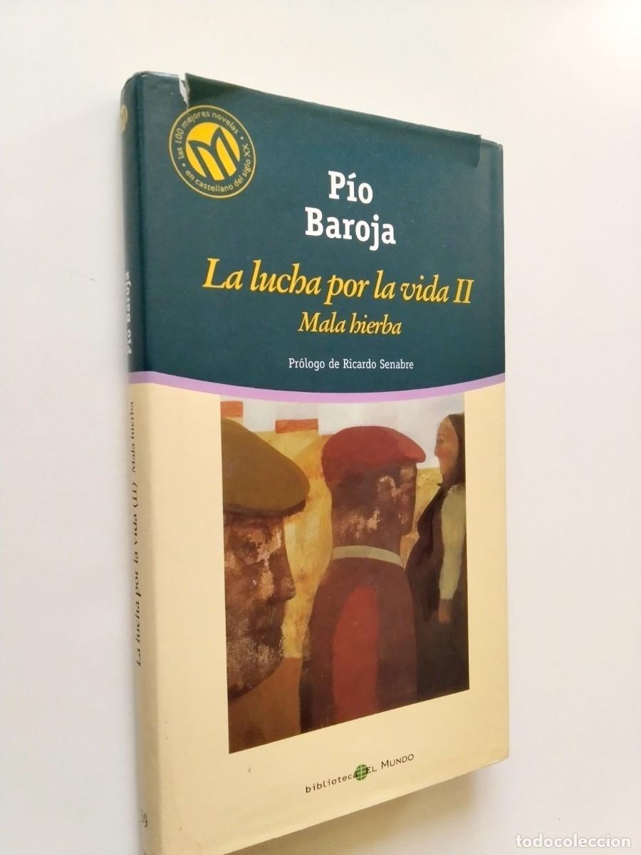 Libros: P&iacute;o Baroja - La lucha por la vida (II): Mala hierba