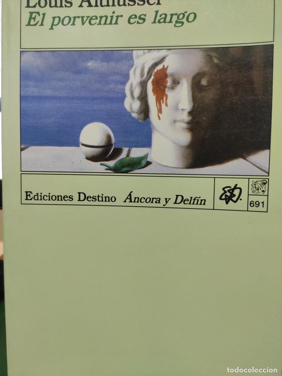 Libros: EL PORVENIR ES LARGO - ALTHUSSER, LOUIS