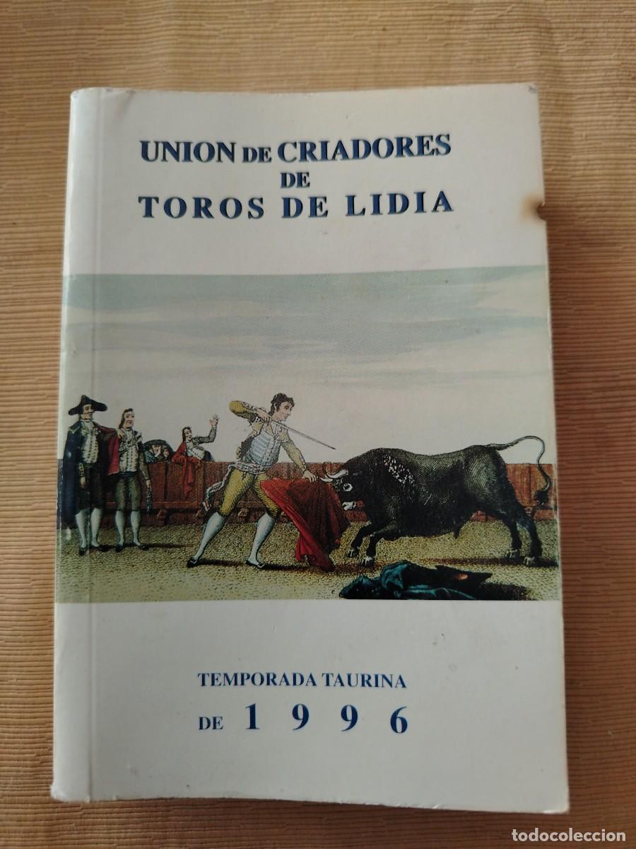 Libros: Libro union de criadores de toros de lidia, temporada 1996