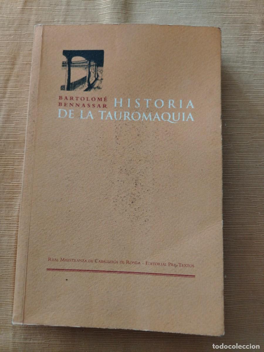 Libros: Libro historia de la tauromaquia, Bartolom&eacute; bennassar - Foto 1