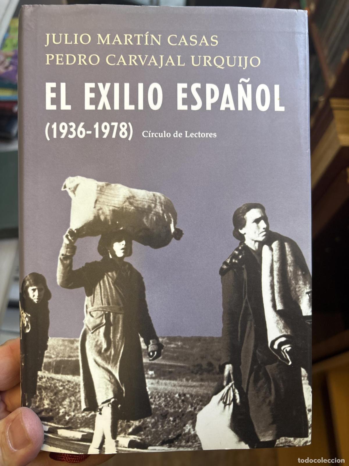 Libri di seconda mano: El exilio espa&ntilde;ol - Julio Mart&iacute;n Casas, Pedro Carvajal Urquijo