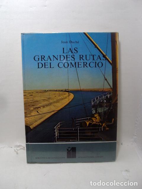 Libros: LAS GRANDES RUTAS DEL COMERCIO - Jean Duch&eacute;