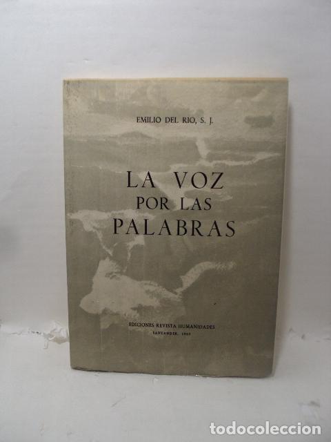 Livres: LA VOZ POR LAS PALABRAS - Emilio Del R&iacute;o