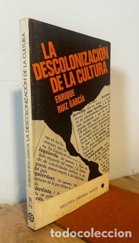 Libros: La descolonizaci&oacute;n de la cultura - RUIZ GARC&Iacute;A, Enrique