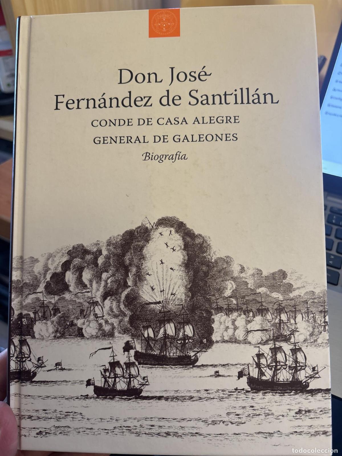 Libros: Don Jos&eacute; Fern&aacute;ndez de Santill&aacute;n conde de Casa Alegre, general de galeones -
