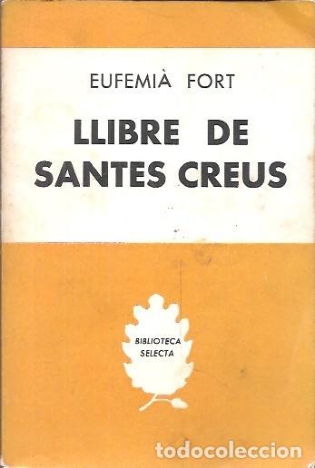 Libros: LLIBRE DE SANTES CREUS EUFEMIA FORT - Foto 1