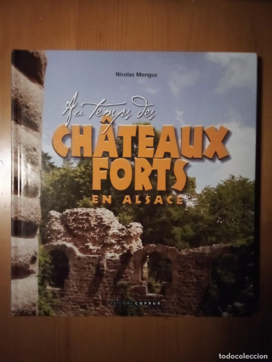 Libros: AU TEMPS DES CHATEAUX FORTS EN ALSACE