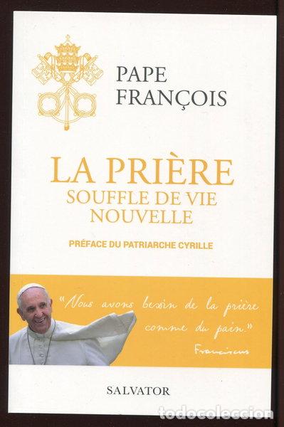 Libros: La pri&egrave;re: Souffle de vie nouvelle- 9782706718977