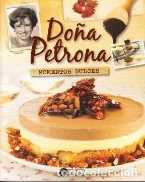 Libros: Do&ntilde;a Petrona: Momentos dulces- 9789875023567