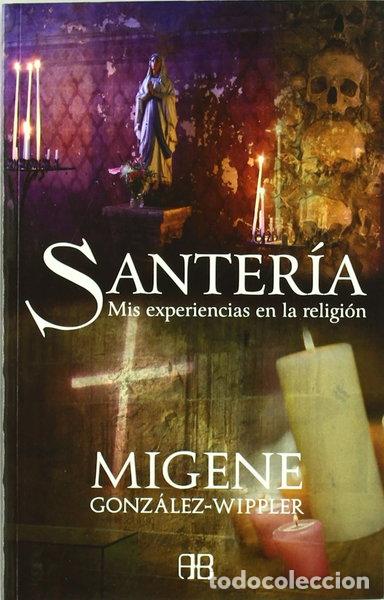 Libros: Santer&iacute;a: Mis experiencias en la religi&oacute;n- 9788496111455