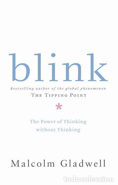 Livres: Blink: The Power of Thinking Without Thinking- 9780713998443