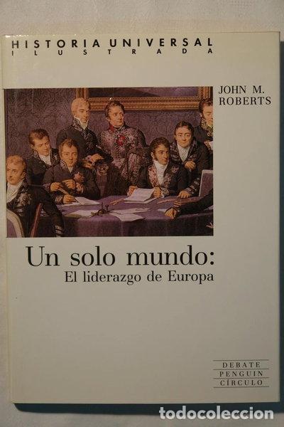 Libros: Un solo mundo: El liderazgo de Europa- 9788422629412