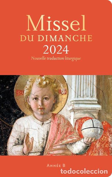 Libros: Missel du dimanche 2024: Ann&eacute;e liturgique B- 9782857336020