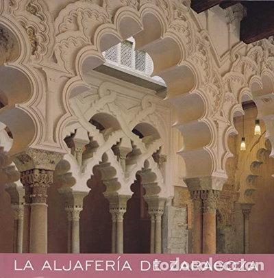 Libros: La Aljafer&iacute;a de Zaragoza- 9788492565078