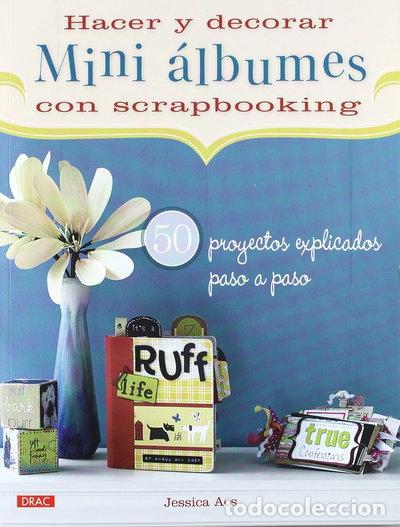 B&uuml;cher: Hacer y decorar mini &aacute;lbumes con scrapbooking- 9788498742497