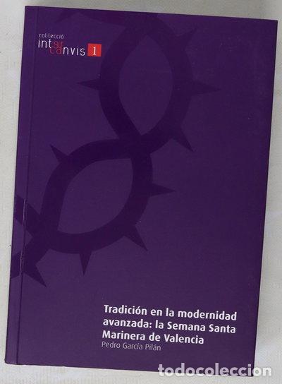 Libros: Tradici&oacute;n en la modernidad avanzada: la Semana Santa Marinera de Valencia- 9788477955429