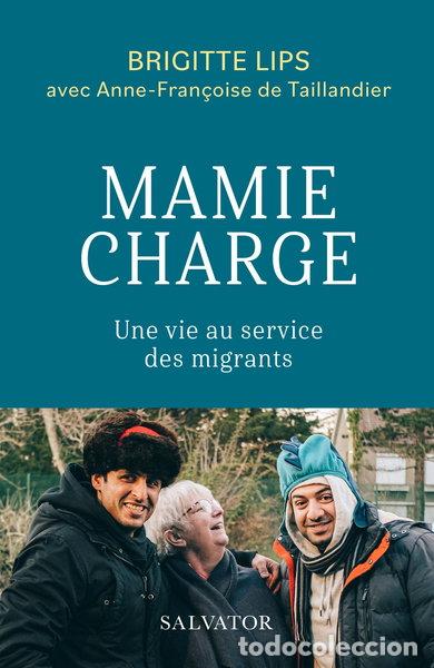 Livres: Mamie charge: Une vie au service des migrants- 9782706725890
