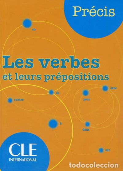 Libros: Les verbes et leurs pr&eacute;positions- 9782090352535