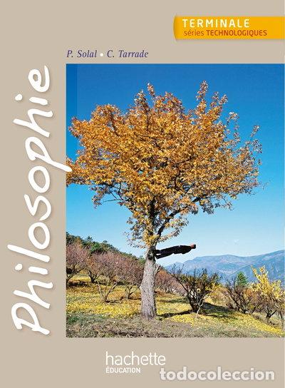 Libri di seconda mano: Philosophie Terminale s&eacute;ries technologiques- 9782011821362