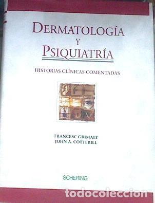Libros: Dermatolog&iacute;a y psiquiatr&iacute;a: Historias cl&iacute;nicas comentadas- 9788478852826