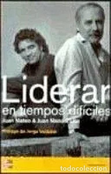 Libros: Liderar en tiempos dif&iacute;ciles- 9788448139629