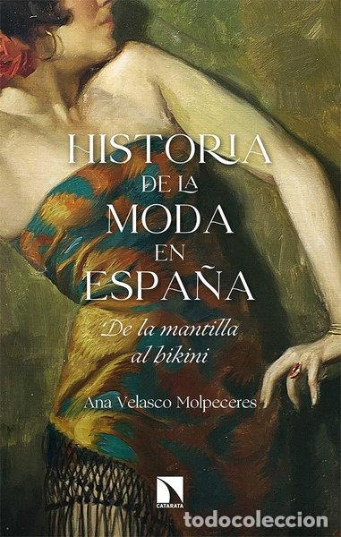 Libri di seconda mano: Historia de la moda en Espa&ntilde;a- 9788413522111