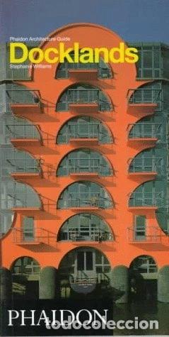 Libri di seconda mano: DOCKLANDS GUIDE- 9780714827896