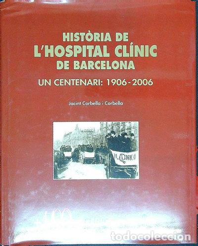 Libri di seconda mano: Hist&ograve;ria de l&acute;Hospital Cl&iacute;nic de Barcelona- 9788497512398
