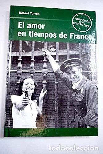 Libros: El amor en tiempos de Franco- 9788447344239